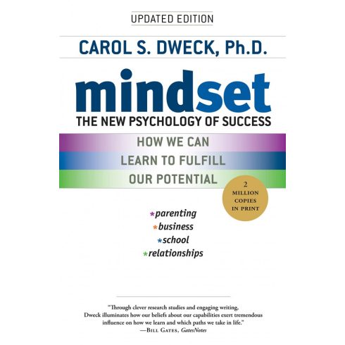 Carol S. Dweck: Mindset - The New Psychology of Success