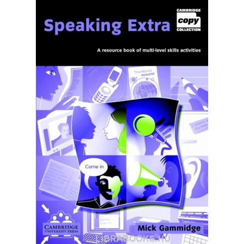 Speaking Extra with CD - A resource book of multi-level skills activities -Cambridge Copy Collection