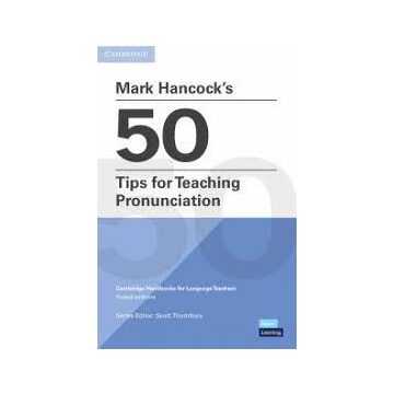 Mark Hancock’s 50 Tips for Teaching Pronunciation