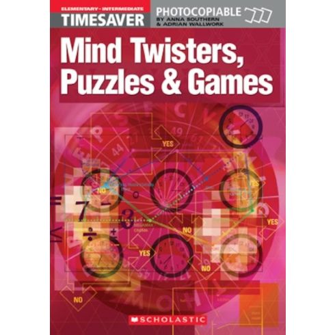 English Timesavers: Mind Twisters, Puzzles & Games - Photocopiable