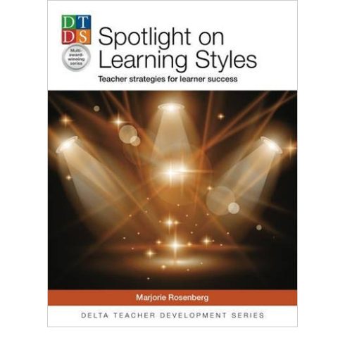 Spotlight on Learning Styles-Teacher strategies for learner success