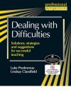 Dealing with Difficulties Dealing with Difficulties