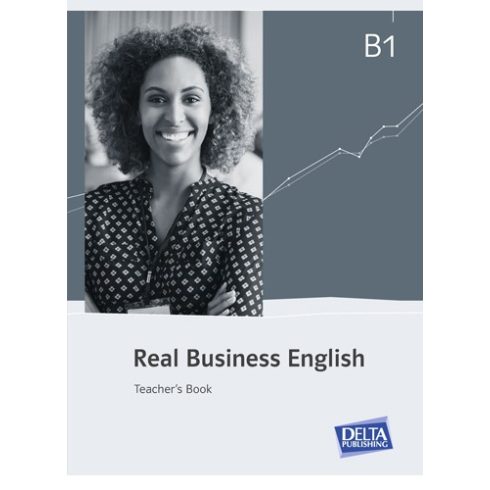 Real Business English B1 Teacher’s Book
