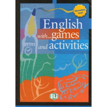 English with Games, Activities and Lots of Fun Elementary